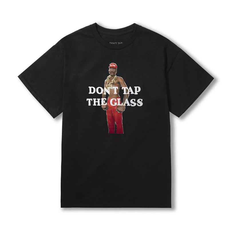 Dont Tap The Glass Tee