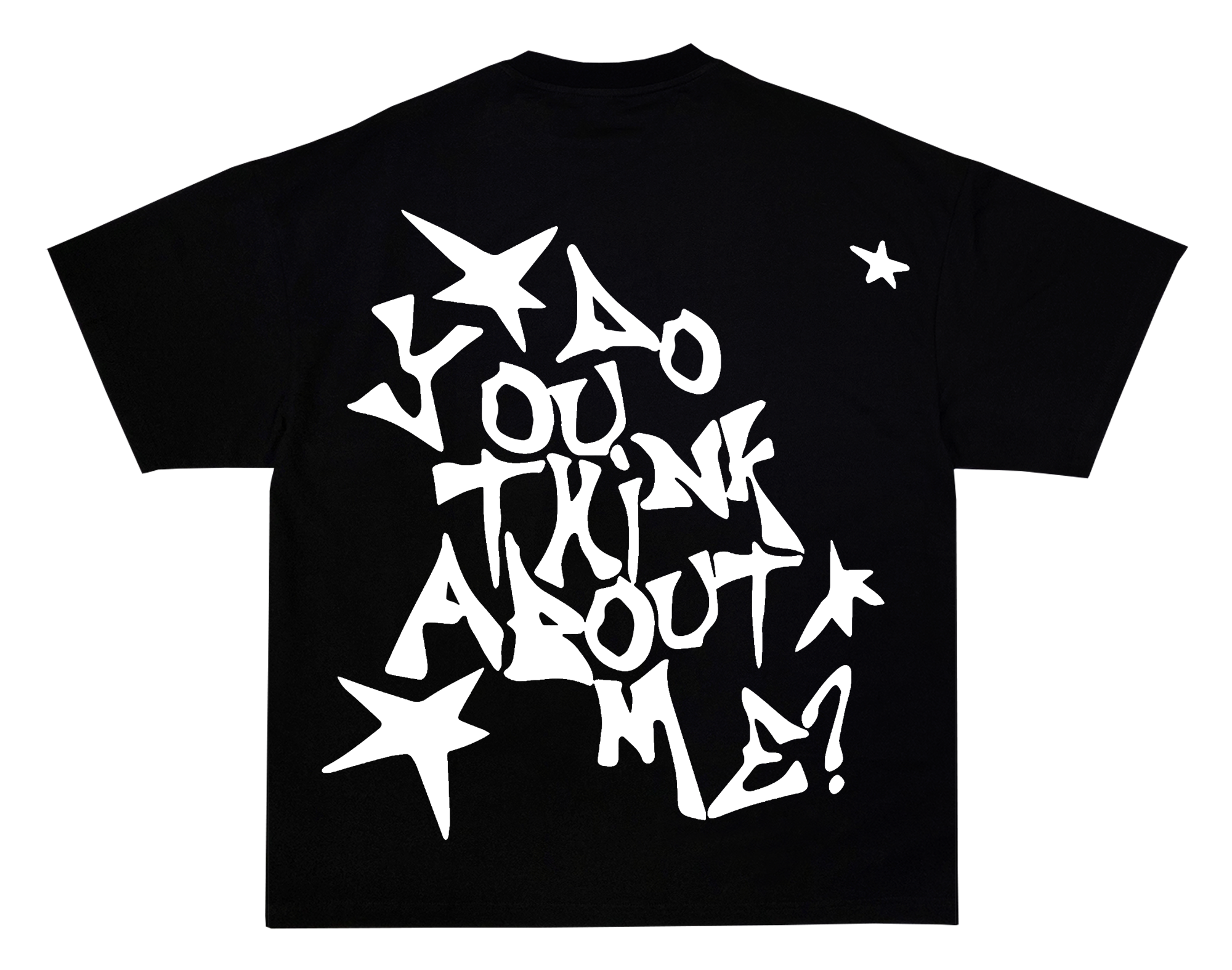 Do You Think About Me? Tee