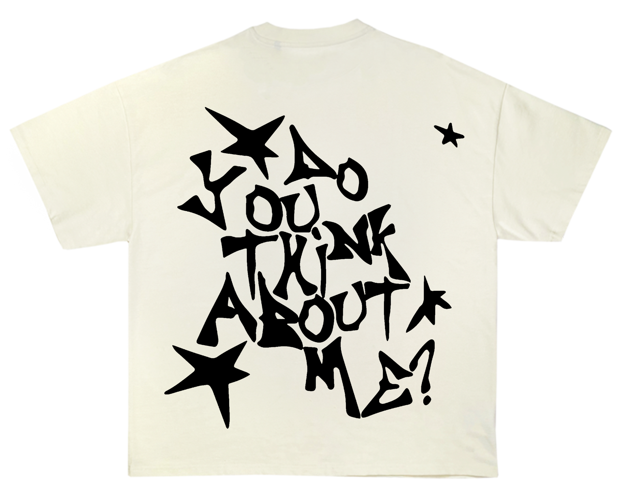 Do You Think About Me? Tee