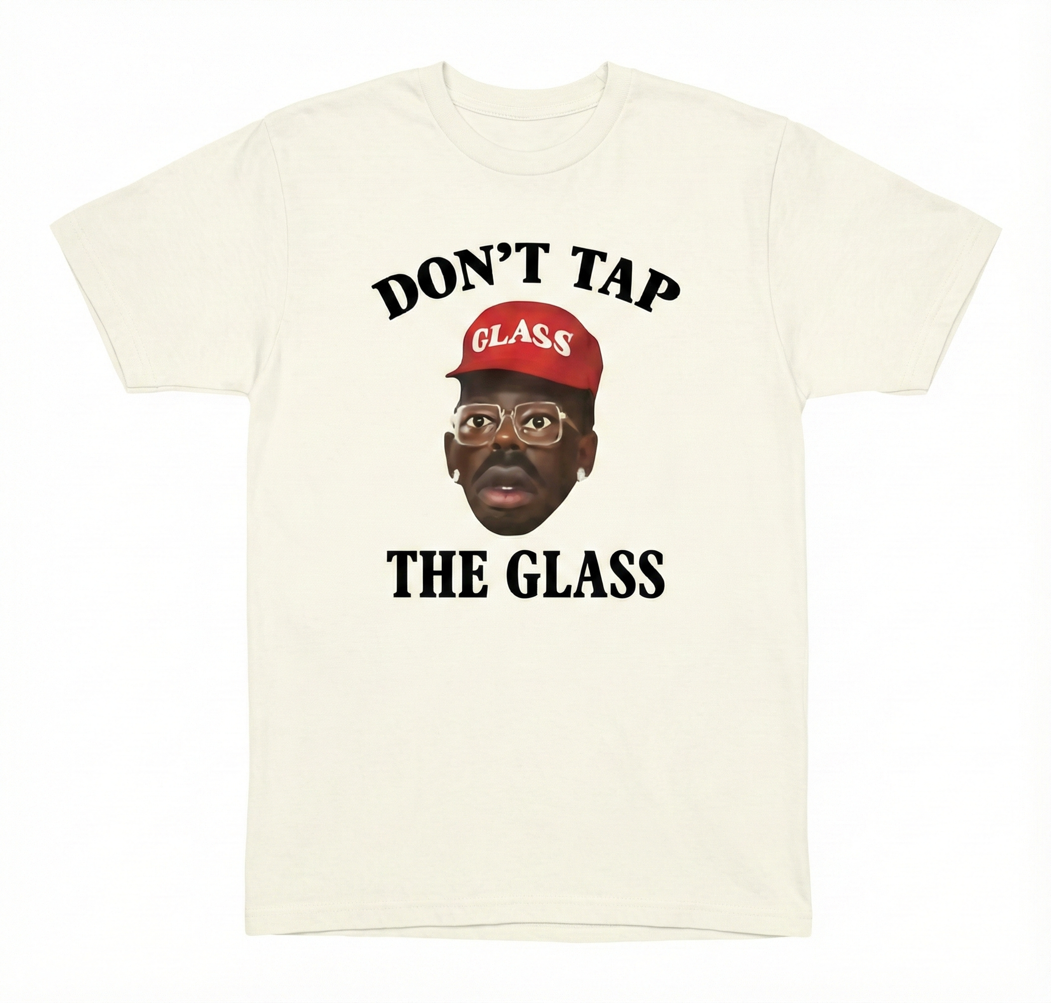 Dont Tap The Glass Tee